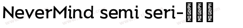 NeverMind semi seri字体转换